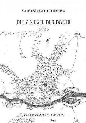 Die sieben Siegel der Dakyr - Band 3 - Attravals Grab