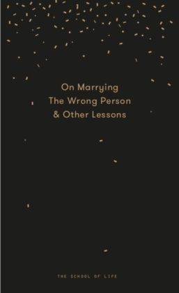 On Marrying The Wrong Person & Other Lessons