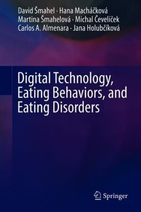 Digital Technology, Eating Behaviors, and Eating Disorders