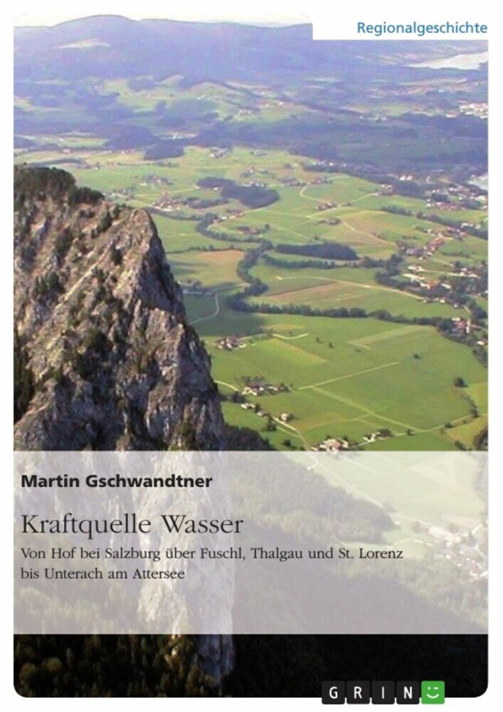 Kraftquelle Wasser. Von Hof bei Salzburg über Fuschl, Thalgau und St. Lorenz bis Unterach am Attersee main product photo