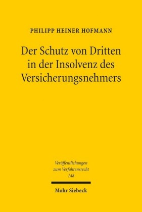 Der Schutz von Dritten in der Insolvenz des Versicherungsnehmers