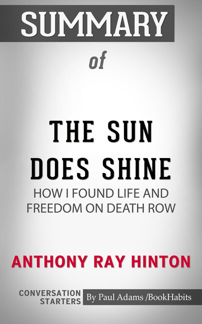 Summary of The Sun Does Shine: How I Found Life and Freedom on Death Row main product photo