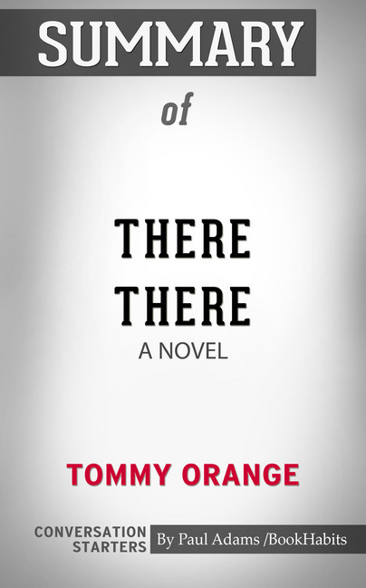 Summary of There There: A Novel main product photo
