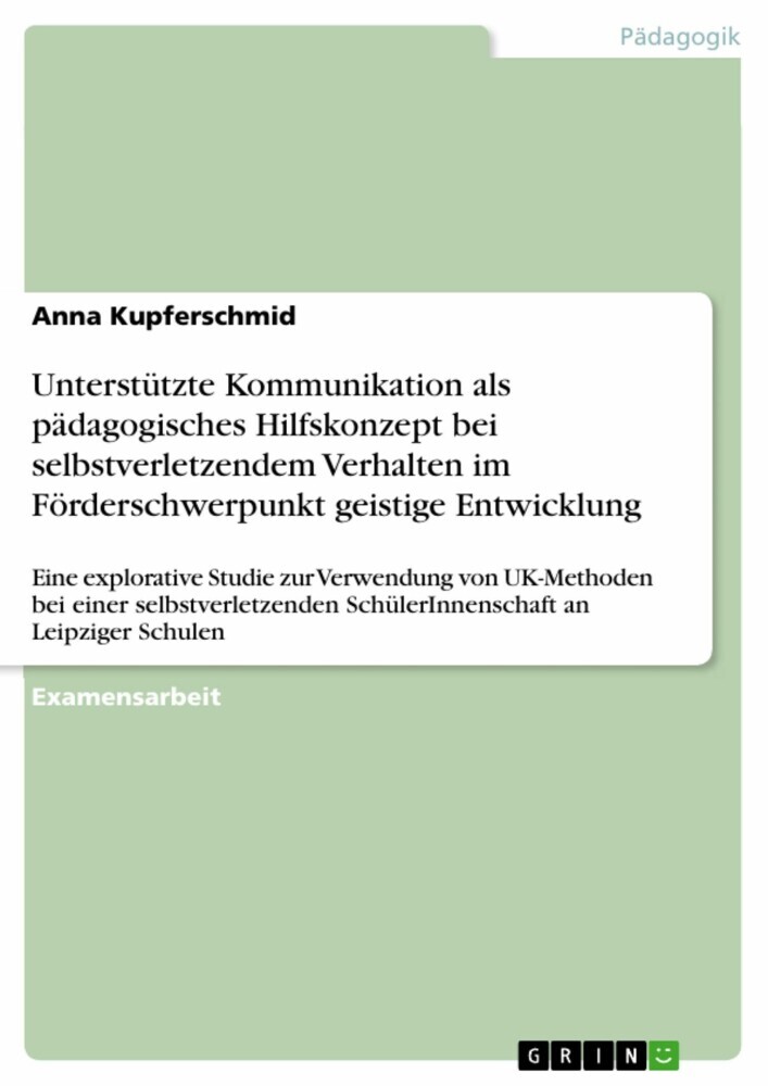Unterstützte Kommunikation als pädagogisches Hilfskonzept bei selbstverletzendem Verhalten im Förderschwerpunkt geistige Entwicklung main product photo