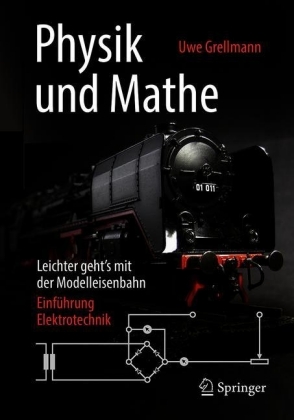 Physik und Mathe - Leichter geht's mit der Modelleisenbahn