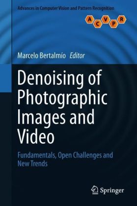 Denoising of Photographic Images and Video