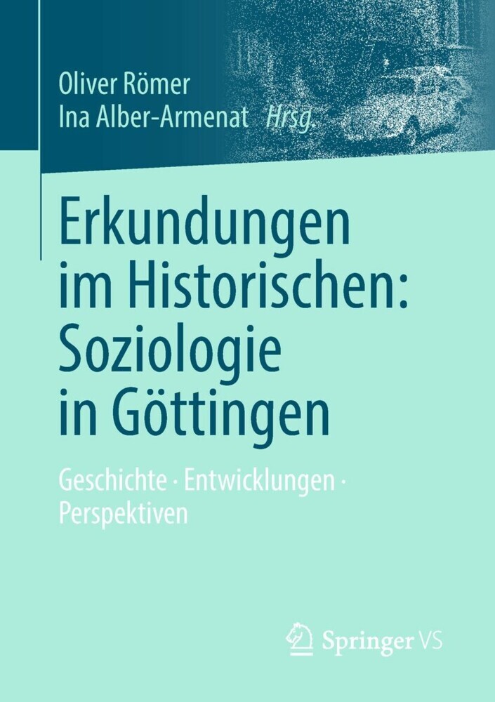 Erkundungen im Historischen: Soziologie in Göttingen main product photo