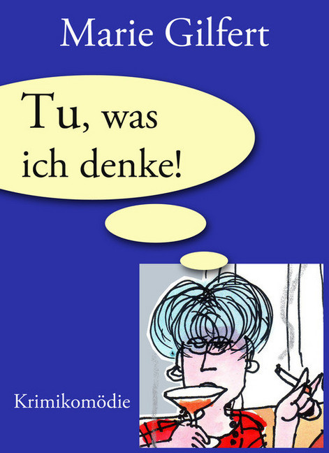 Tu, was ich denke! main product photo