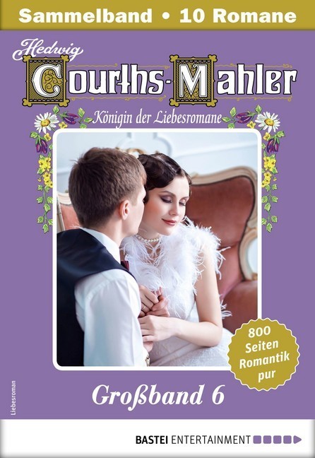 Hedwig Courths-Mahler Großband 6 - Sammelband main product photo