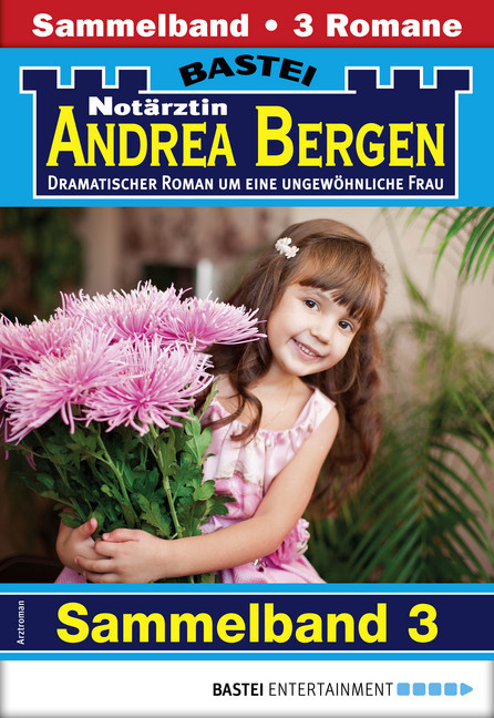 Notärztin Andrea Bergen Sammelband 3 - Arztroman main product photo
