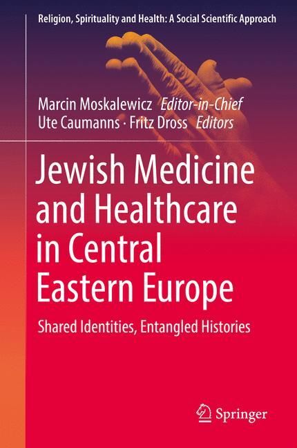 Jewish Medicine and Healthcare in Central Eastern Europe main product photo