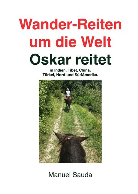Wander-Reiten um die Welt, Oskar reitet main product photo