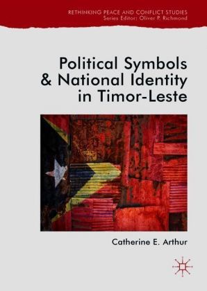 Political Symbols and National Identity in Timor-Leste