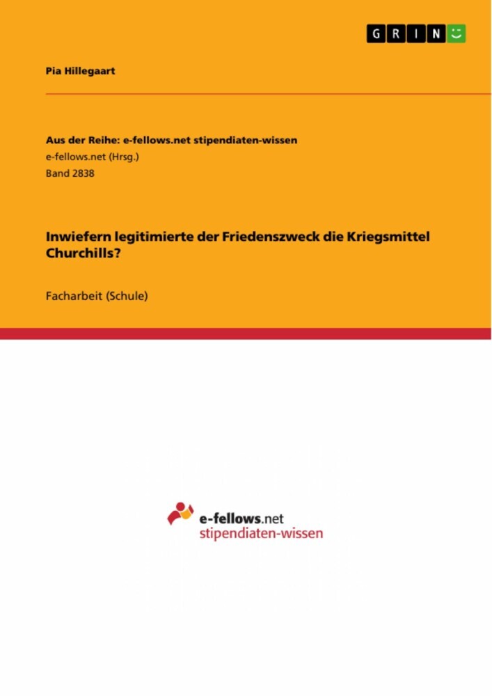 Inwiefern legitimierte der Friedenszweck die Kriegsmittel Churchills? main product photo