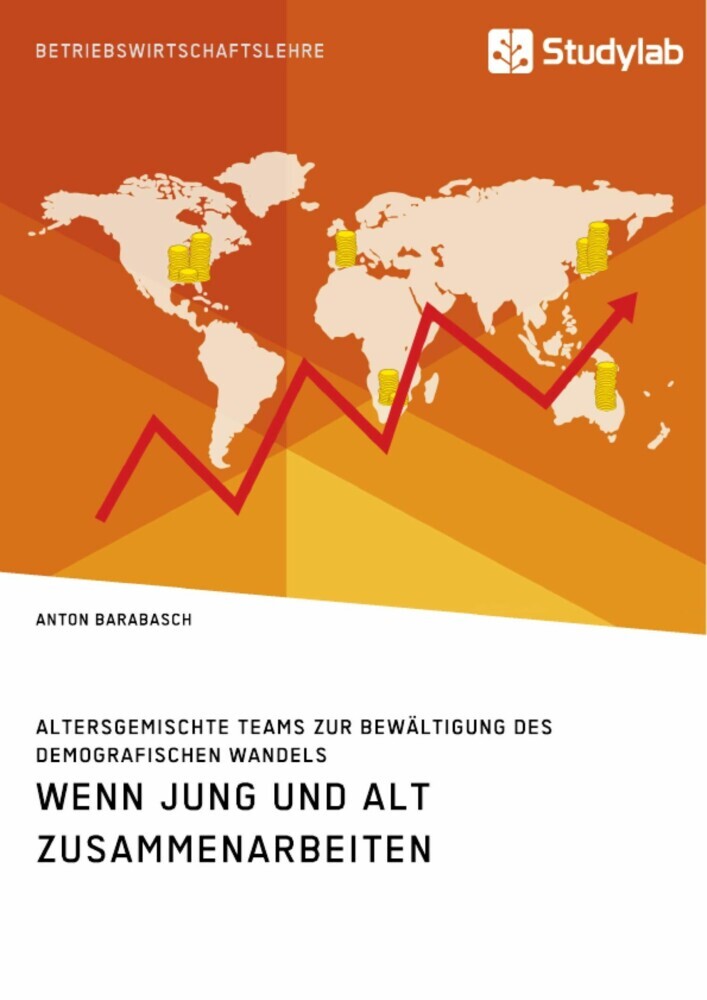 Wenn Jung und Alt zusammenarbeiten. Altersgemischte Teams zur Bewältigung des demografischen Wandels main product photo