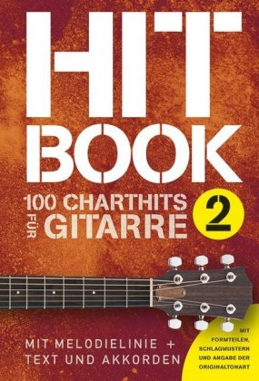 Hitbook 2 - 100 Charthits für Gitarre. Bd.2