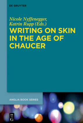 Writing on Skin in the Age of Chaucer