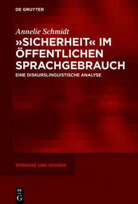 "Sicherheit" im öffentlichen Sprachgebrauch