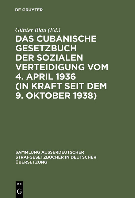 Das cubanische Gesetzbuch der sozialen Verteidigung vom 4. April 1936 (in Kraft seit dem 9. Oktober 1938) main product photo