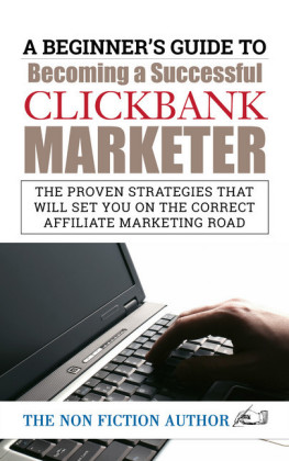 A Beginner's Guide to Becoming a Successful Clickbank Marketer