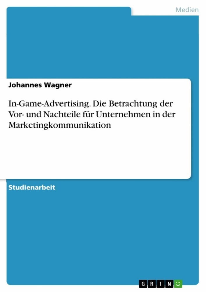 In-Game-Advertising. Die Betrachtung der Vor- und Nachteile für Unternehmen in der Marketingkommunikation main product photo