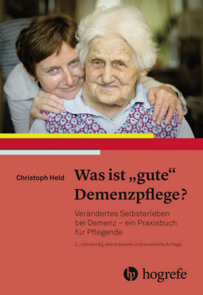Was ist 'gute' Demenzpflege?