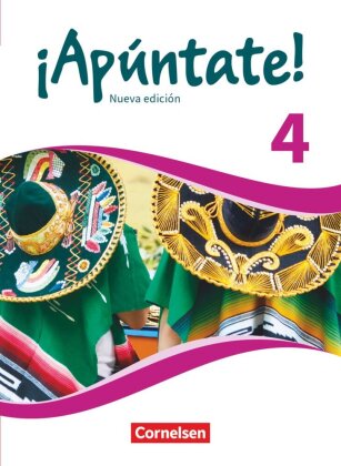 ¡Apúntate! - Spanisch als 2. Fremdsprache - Ausgabe 2016 - Band 4