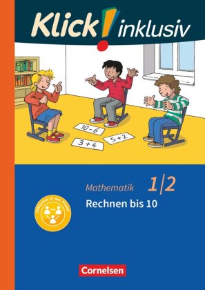 Klick! inklusiv - Mathematik, Grundschule / Förderschule - Themenhefte für Lernende mit Förderbedarf - 1./2. Schuljahr