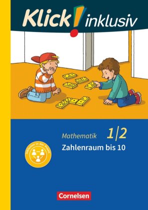 Klick! inklusiv - Mathematik, Grundschule / Förderschule - Themenhefte für Lernende mit Förderbedarf - 1./2. Schuljahr