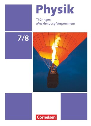 Physik - Neue Ausgabe - Thüringen/Mecklenburg-Vorpommern - 7./8. Schuljahr