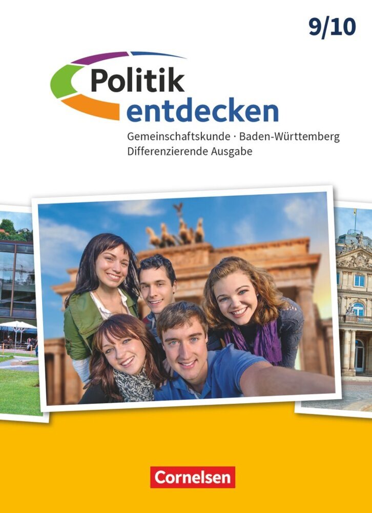 Politik entdecken - Gemeinschaftskunde Differenzierende Ausgabe Baden-Württemberg - Ausgabe ab 2017 - Band 2: 9./10. Schuljahr main product photo