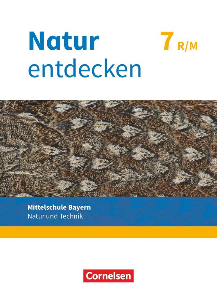 Natur entdecken - Neubearbeitung - Natur und Technik - Mittelschule Bayern 2017 - 7. Jahrgangsstufe main product photo