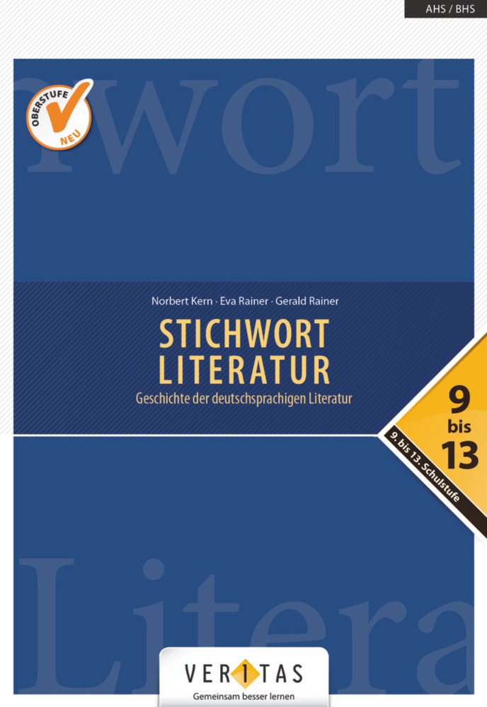 Stichwort Literatur - Geschichte der deutschsprachigen Literatur - Neubearbeitung 2018 - 9.- 13. Schulstufe main product photo