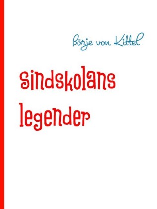 Sindskolans legender