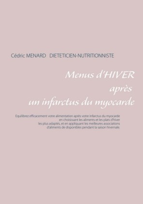 Menus d&apos;hiver après un infarctus du myocarde