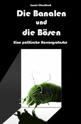 Die Banalen und die Bösen