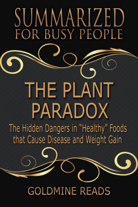 The Plant Paradox - Summarized for Busy People