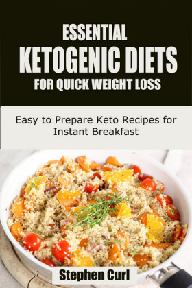 Essential Ketogenic Diets for Quick Weight Loss