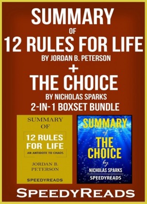 Summary of 12 Rules for Life: An Antidote to Chaos by a Jordan B. Peterson + Summary of The Choice by Nicholas Sparks 2-in-1 Boxset Bundle