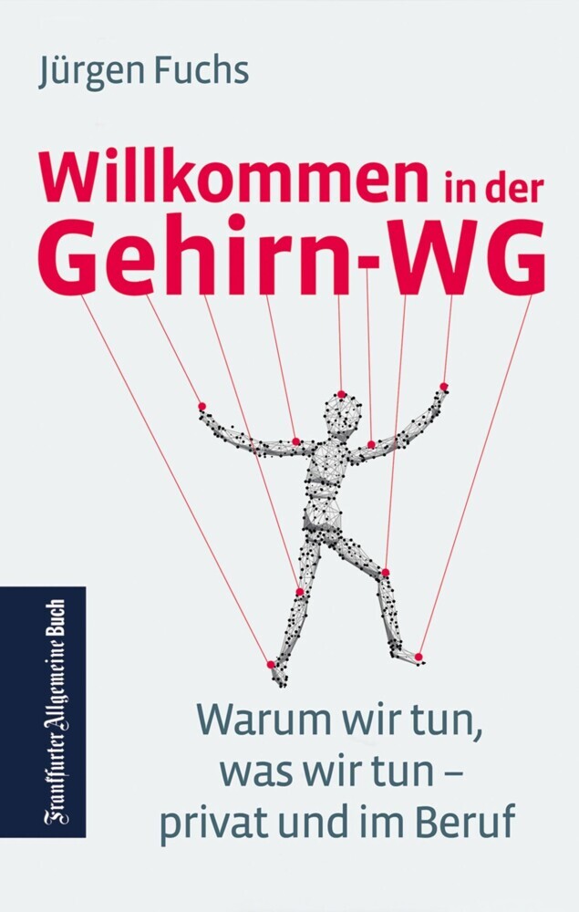 Willkommen in der Gehirn-WG. Warum wir tun was wir tun - privat und im Beruf. main product photo