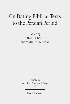On Dating Biblical Texts to the Persian Period
