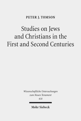 Studies on Jews and Christians in the First and Second Centuries