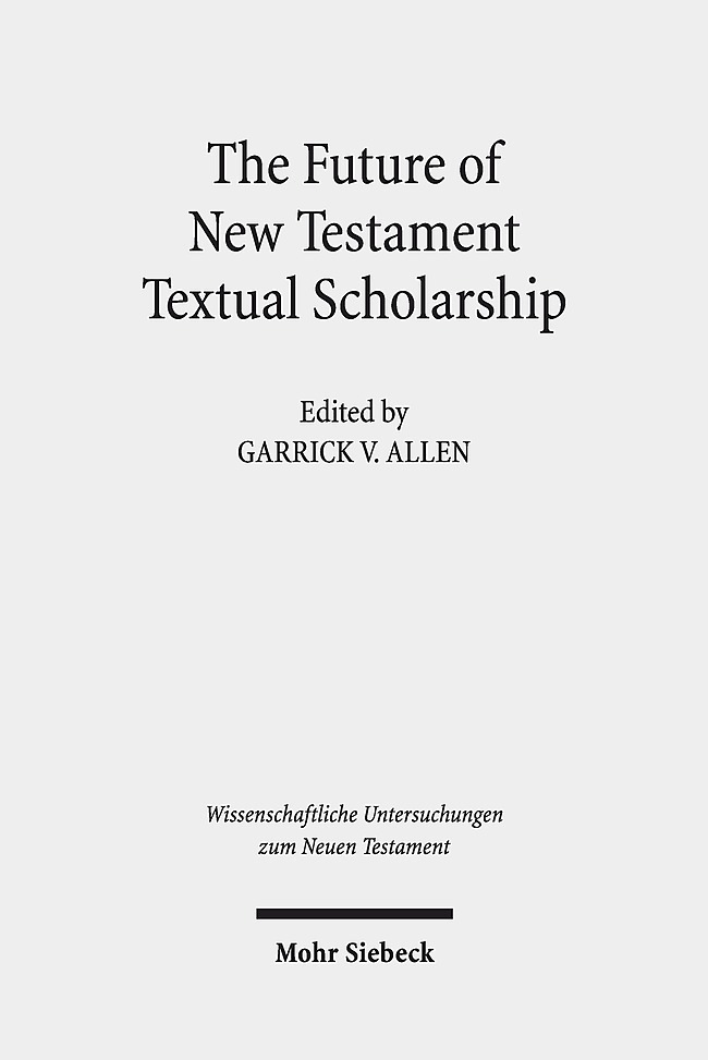 The Future of New Testament Textual Scholarship main product photo