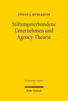 Stiftungsverbundene Unternehmen und Agency-Theorie