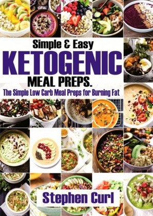 Simple & Easy Ketogenic Meal Preps