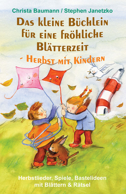 Das kleine Büchlein für eine fröhliche Blätterzeit - Herbst mit Kindern main product photo