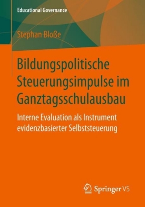 Bildungspolitische Steuerungsimpulse im Ganztagsschulausbau