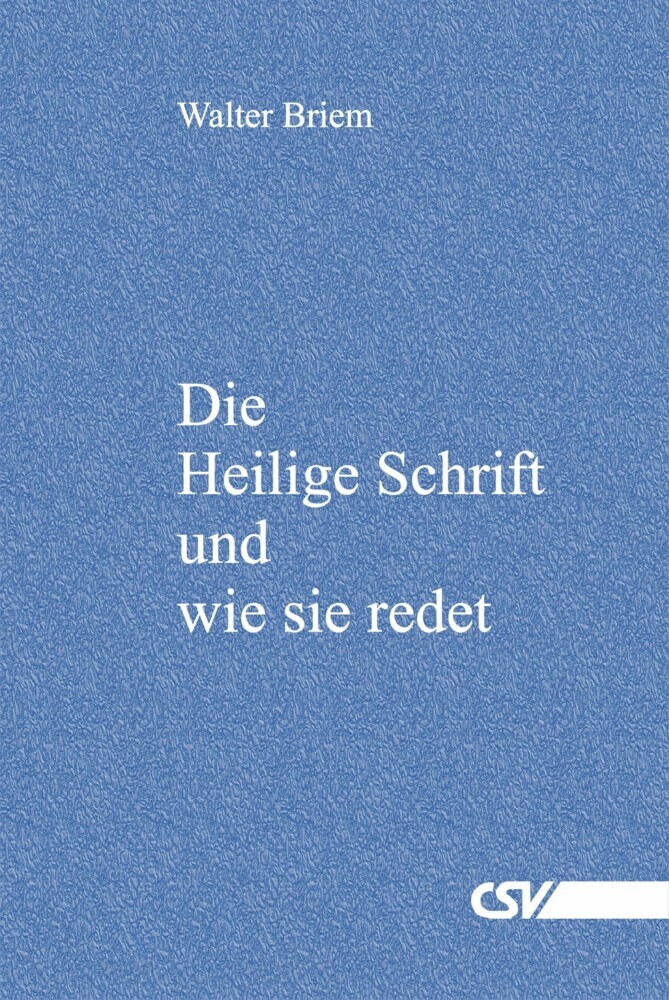 Die Heilige Schrift und wie sie redet main product photo