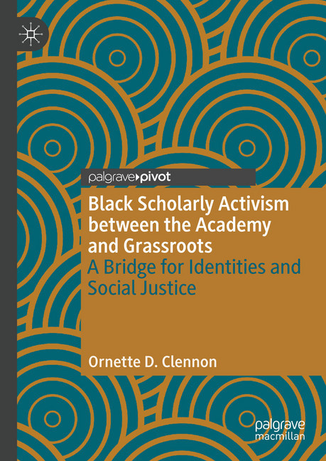 Black Scholarly Activism between the Academy and Grassroots main product photo