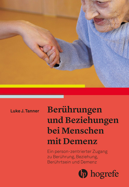 Berührungen und Beziehungen bei Menschen mit Demenz main product photo